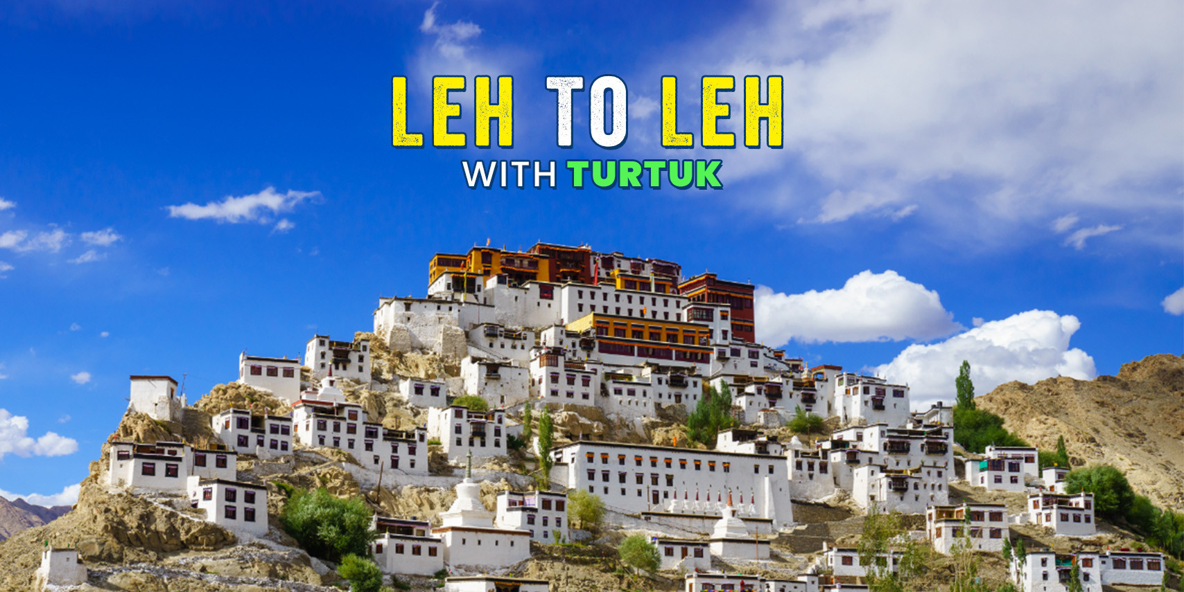 Leh Ladakh Tour with Turtuk